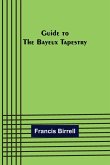 Guide to the Bayeux tapestry