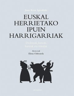 Euskal herietako ipuin harrigarriak : deabru, katu, hartz eta tresna magikoak - Igerabide, Juan Kruz