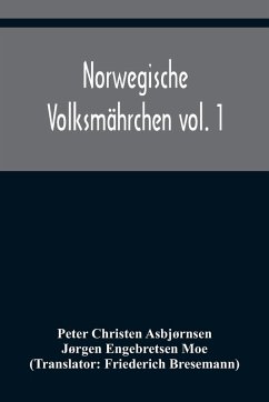 Cover Norwegische Volksmährchen vol. 1; gesammelt von P. Asbjörnsen und Jörgen Moe