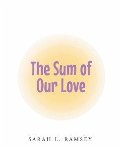 The Sum of Our Love - Ramsey, Sarah L.