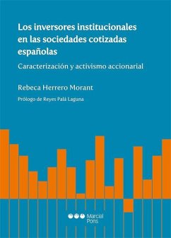 Los inversores institucionales en las sociedades cotizadas españolas : caracterización y activismo accionarial - Pala Laguna, R.; Herrero Morant, Rebeca