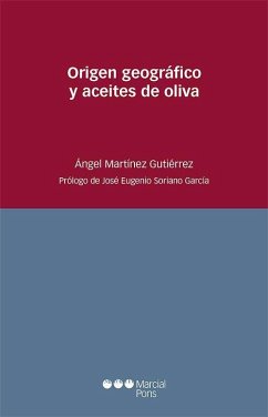 Origen geográfico y aceites de oliva - Martínez Gutiérrez, Ángel