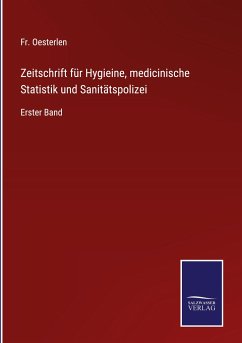 Cover Zeitschrift für Hygieine, medicinische Statistik und Sanitätspolizei