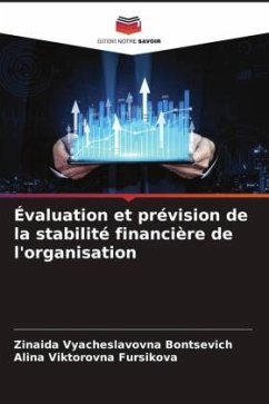 Évaluation et prévision de la stabilité financière de l'organisation - Bontsevich, Zinaida Vyacheslavovna;Fursikova, Alina Viktorovna