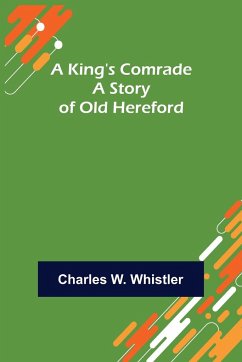 A King's Comrade - W. Whistler, Charles