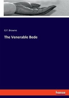 The Venerable Bede - Browne, G.F.