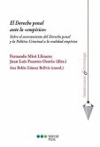 El Derecho penal ante lo &quote;empírico&quote; : sobre el acercamiento del derecho penal y la política criminal a la realidad empírica