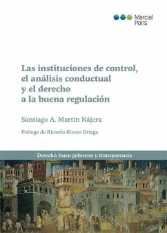 Las instituciones de control, el análisis conductual y el derecho a la buena regulación