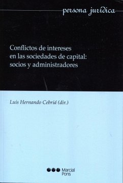 Conflictos de intereses en las sociedades de capital : socios y administradores - Hernando Cebriá, Luis