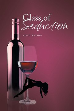Glass of Seduction - Watson, Stacy