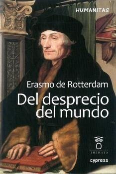 Del desprecio del mundo - Erasmo De Rotterdam