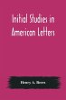 Initial Studies in American Letters - Bild 1
