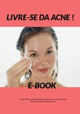 Livre-se da Acne (eBook, ePUB) Livre-se da Acne (eBook, ePUB)