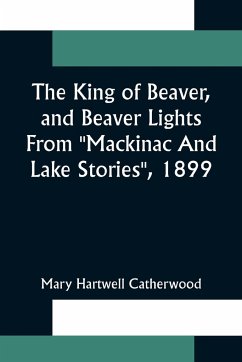 The King Of Beaver, and Beaver Lights From 