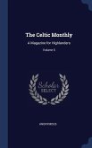 The Celtic Monthly: A Magazine for Highlanders; Volume 5