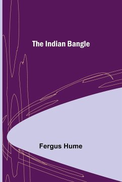 The Indian Bangle - Hume, Fergus