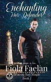 Enchanting Her Defender (Beacon Bay Magic - Book 2)