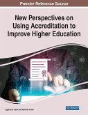 New Perspectives on Using Accreditation to Improve Higher Education