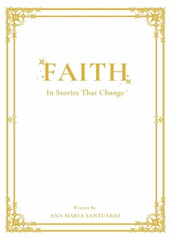 FAITH, In Stories That Change - Santuario, Ana Maria