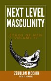 Next Level Masculinity (Ethos of Men, #2) (eBook, ePUB)