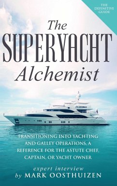 The Superyacht Alchemist - Oosthuizen, Mark