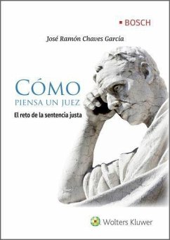 Cómo piensa un juez: El reto de la sentencia justa