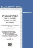 Un nuevo derecho civil para los animales : comentarios a la Ley 17/2021, de 15 de diciembre