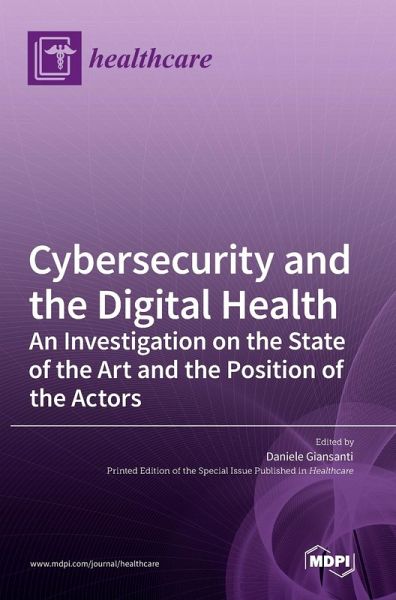 Cybersecurity and the Digital Health Cybersecurity and the Digital Health
