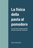 La fisica della pasta al pomodoro