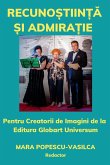Recunoștiință și admirație Recunoștiință și admirație