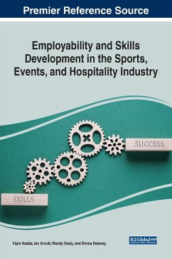 Employability and Skills Development in the Sports, Events, and Hospitality Industry - Nadda, Vipin; Arnott, Ian; Sealy, Wendy