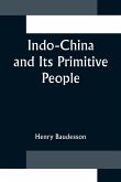 Indo-China and Its Primitive People