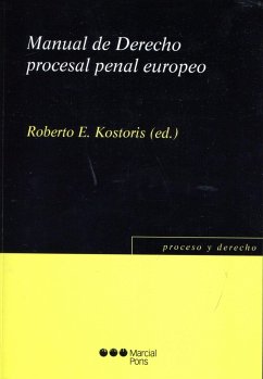 Manual de derecho procesal penal europeo - Roberto E. Kostoris