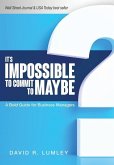 It's Impossible to Commit to Maybe