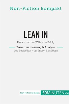 Lean In. Zusammenfassung & Analyse des Bestsellers von Sheryl Sandberg - 50Minuten. de