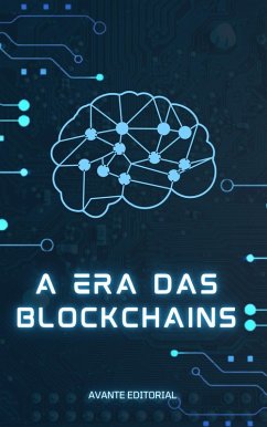 A Era das Blockchains (eBook, ePUB) - Avante Editorial