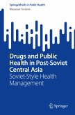 Drugs and Public Health in Post-Soviet Central Asia (eBook, PDF)