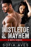 Mistletoe and Mayhem (Z Boys, #6) (eBook, ePUB)