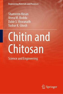 Chitin and Chitosan (eBook, PDF) - Hasan, Shameem; Boddu, Veera M.; Viswanath, Dabir S.; Ghosh, Tushar K.