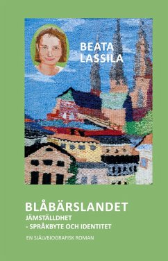 Blåbärslandet (eBook, ePUB) - Lassila, Beata