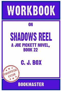 Workbook on Shadows Reel: A Joe Pickett Novel, Book 22 by C. J. Box   Discussions Made Easy (eBook, ePUB) - BookMaster, BookMaster