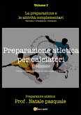 Preparazione atletica per calciatori - Volume I (eBook, PDF)