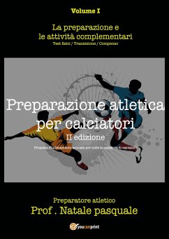 Preparazione atletica per calciatori - Volume I (eBook, PDF) - Natale, Pasquale