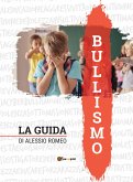 Bullismo - La Guida (eBook, ePUB)