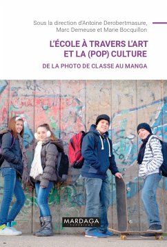 L'école à travers l'art et la (pop)culture (eBook, ePUB) - Demeuse, Marc; Derobertmasure, Antoine; Bocquillon, Marie