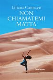 Non chiamatemi matta (eBook, ePUB)