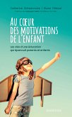 Au coeur des motivations de l'enfant (eBook, ePUB)