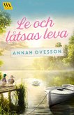 Le och låtsas leva (eBook, ePUB)