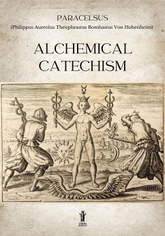 Alchemical Catechism (eBook, ePUB) - Paracelsus