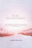 Reiki Shamanique (eBook, ePUB)